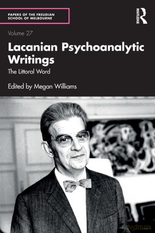 Lacanian Psychoanalytic Writings: The Littoral Word (Papers of the Freudian School of Melbourne) - Williams Megan [KSIĄŻKA]
