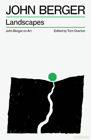 Landscapes: John Berger on Art (The Essential John Berger) - John Berger [KSIĄŻKA]