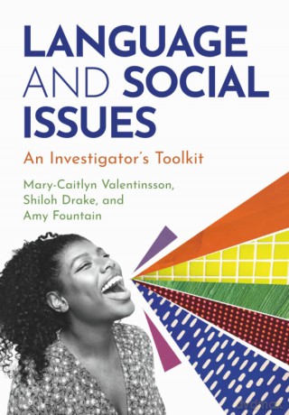 Language and Social Issues: An Investigator's Toolkit - Mary-C Valentinsson [KSIĄŻKA]