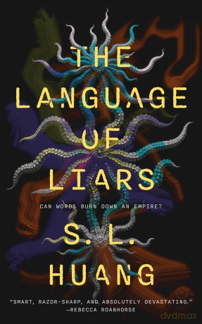 Language of Liars, The - S. Huang [KSIĄŻKA]