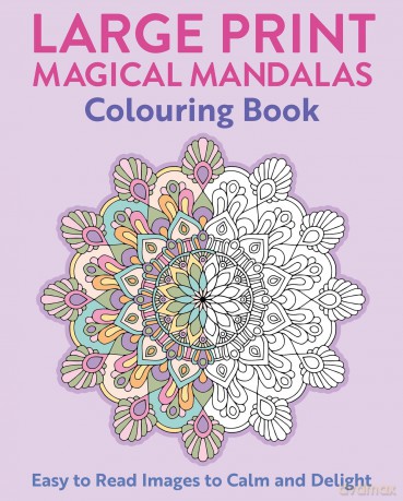 Large Print Magical Mandalas Colouring Book: Easy to Read Images to Calm and Delight (Arcturus Large Print Colouring) - Tansy Willow [KSIĄŻKA]