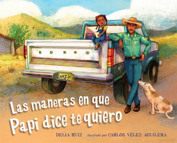 Las maneras en que papi dice te quiero ((Spanish Edition)) - Delia Ruiz [KSIĄŻKA]