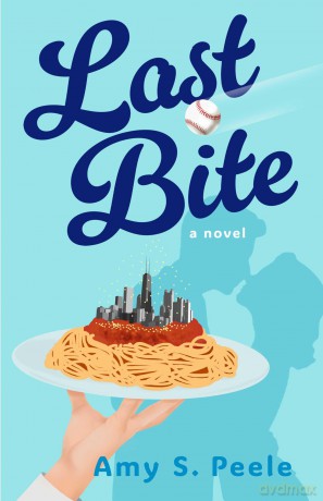 Last Bite: A Novel - Amy S. Peele [KSIĄŻKA]