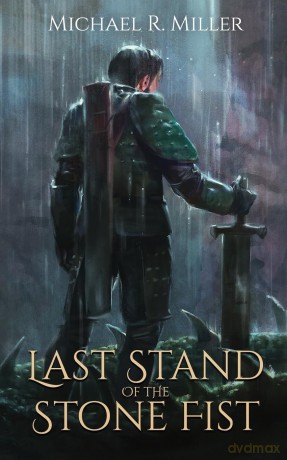 Last Stand of the Stone Fist: A Songs of Chaos Novella - Michael R. Miller [KSIĄŻKA]