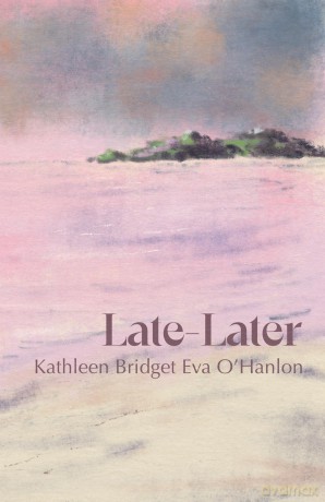 Late-Later - Kathleen B O'hanlon [KSIĄŻKA]