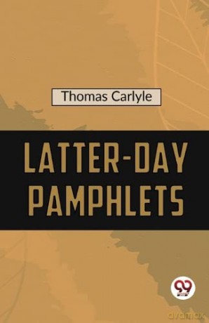 Latter-Day Pamphlets - Thomas Carlyle [KSIĄŻKA]