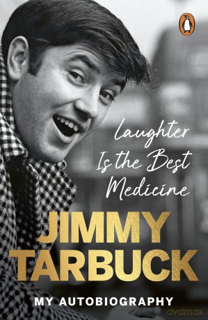 Laughter is the Best Medicine: My autobiography - Tarbuck Jimmy [KSIĄŻKA]