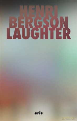 Laughter: An Essay on the Meaning of the Comic: 1 (Critical Century) - Wyndham Lewis [KSIĄŻKA]