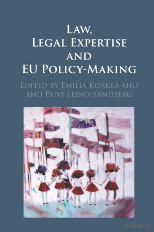 Law, Legal Expertise and EU Policy-Making - Edited By Emilia Kor [KSIĄŻKA]