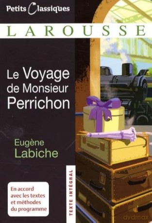 Le Voyage de Monsieur Perrichon - Labiche, [KSIĄŻKA]