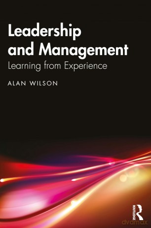 Leadership and Management: Learning from Experience - Wilson Alan [KSIĄŻKA]