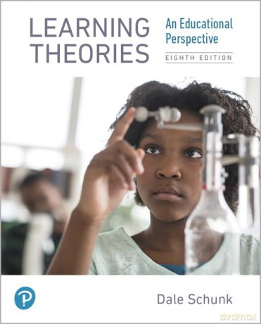 Learning Theories: An Educational Perspective - Schunk Dale H. [KSIĄŻKA]