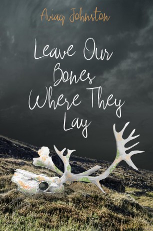 Leave Our Bones Where They Lay [KSIĄŻKA]
