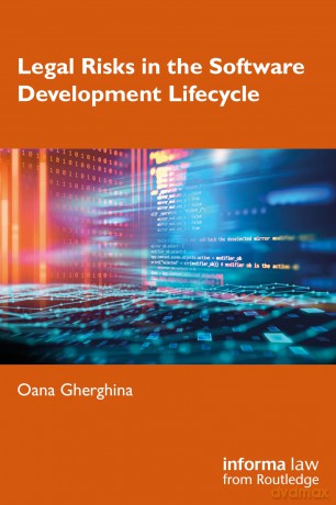 Legal Risks in the Software Development Lifecycle - Gherghina Oana [KSIĄŻKA]
