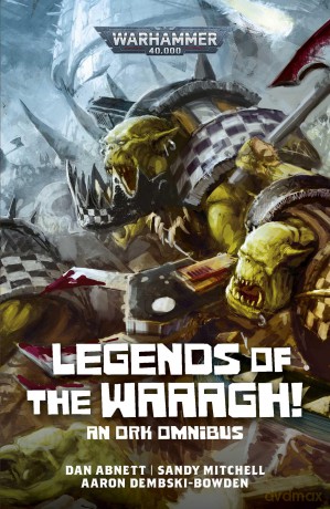 Legends of the Waaagh! (Warhammer 40,000) - Dan Abnett [KSIĄŻKA]