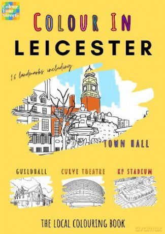 Leicester Colouring Book (A4) - Colour Your Streets [KSIĄŻKA]