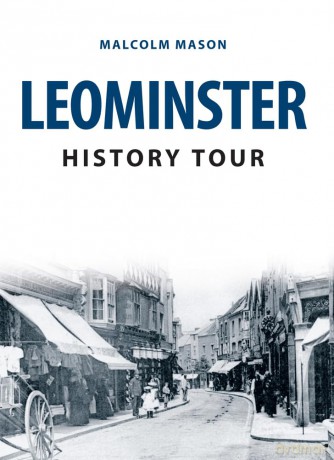 Leominster History Tour - Malcolm Mason [KSIĄŻKA]