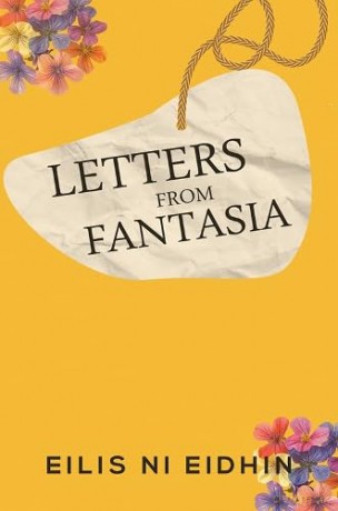 Letters From Fantasia - Eilis Ni Eidhin [KSIĄŻKA]