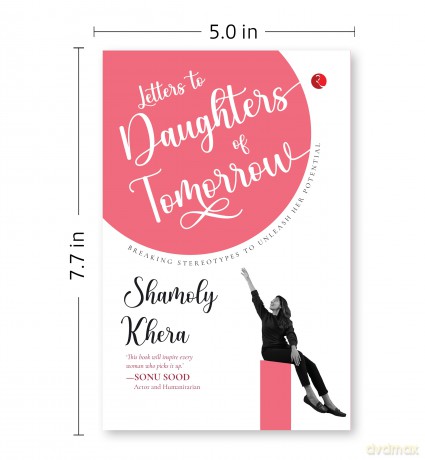 Letters to Daughters of Tomorrow: Breaking Stereotypes to Unleash Her Potential - Shamoly Khera [KSIĄŻKA]