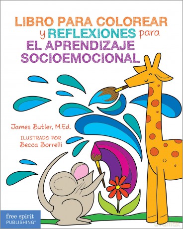 Libro para colorear y reflexiones para el aprendizaje socioemocional - M.Ed. James Butler [KSIĄŻKA]