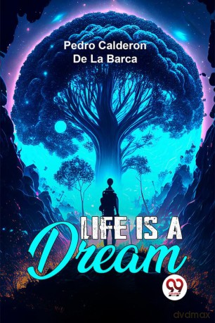 Life Is A Dream - Pedro Caldero Barca [KSIĄŻKA]