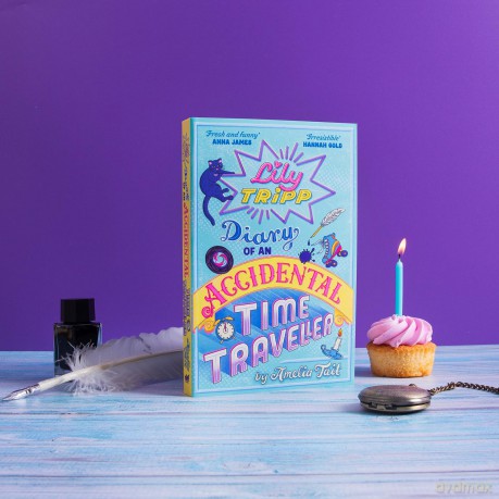 Lily Tripp: Diary of an Accidental Time Traveller: it's like Lottie Brooks meets Back to the Future! - Amelia Tait [KSIĄŻKA]