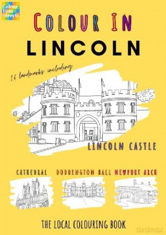 Lincoln Colouring Book (A4) - Colour Your Streets [KSIĄŻKA]