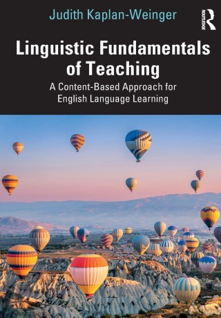 Linguistic Fundamentals of Teaching: A Content-Based Approach for English Language Learning - Kaplan-Weinger Judi [KSIĄŻKA]