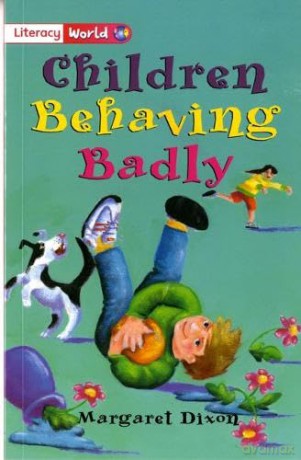 Literacy World Fiction Stage 2 Children Behaving Badly (LITERACY WORLD NEW EDITION) [KSIĄŻKA]