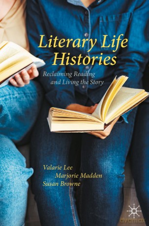 Literary Life Histories: Reclaiming Reading and Living the Story - Valarie Lee [KSIĄŻKA]