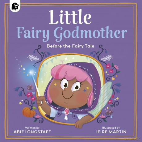 Little Fairy Godmother (Before the fairy tale) - Abie Longstaff [KSIĄŻKA]