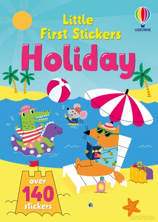 Little First Stickers Holiday - Kirsteen Robson [KSIĄŻKA]