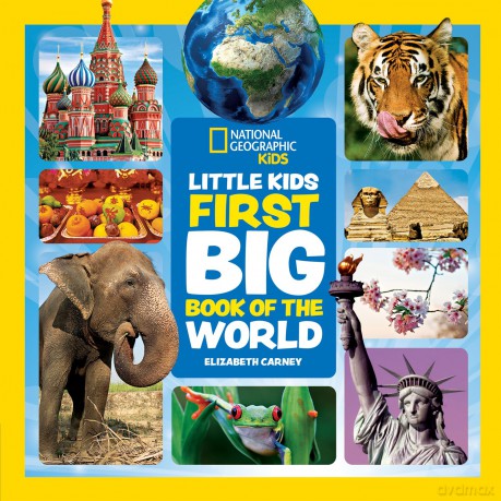 Little Kids First Big Book of The World: Fact-filled fun book about exciting places on planet earth (National Geographic Kids) - Elizabeth Carney [KSIĄŻKA]