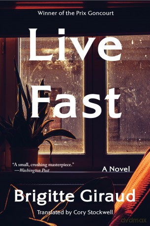 Live Fast: A Novel - Giraud Brigitte [KSIĄŻKA]