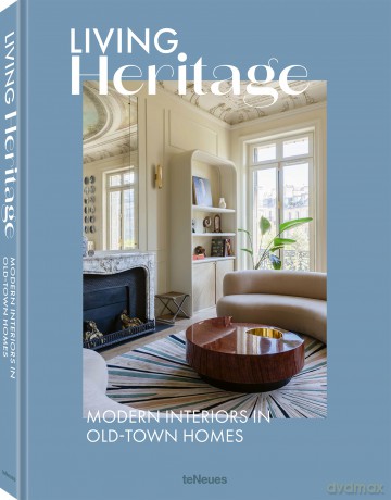 Living Heritage: Modern Interiors in Old-Town Homes - Teneues [KSIĄŻKA]