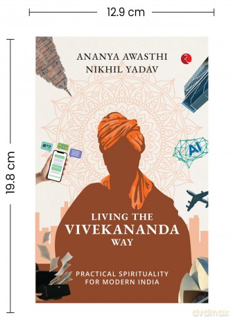 Living the Vivekananda Way: Practical Spirituality for Modern India - Ananya Awasthi [KSIĄŻKA]