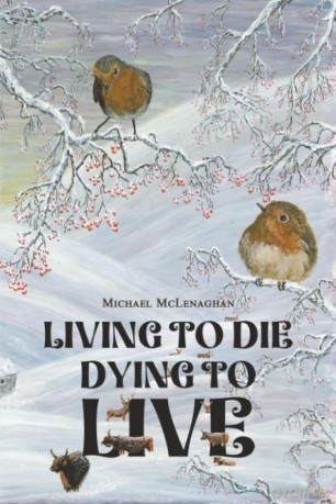 Living to Die - Dying to Live - Michael Mclenaghan [KSIĄŻKA]