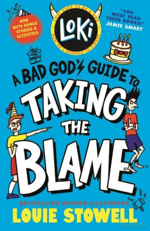 Loki: A Bad God's Guide to Taking the Blame: Trickster Norse god turned school kid - the bestselling, wickedly funny, comics-style diary series about Loki and Thor for 8-12 year olds: 2 - Louie Stowell [KSIĄŻKA]