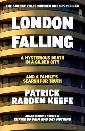 London Falling: The Sunday Times Number One Bestseller - Keefe Patrick Radde [KSIĄŻKA]