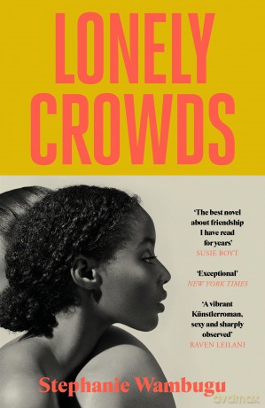 Lonely Crowds - Stephanie Wambugu [KSIĄŻKA]