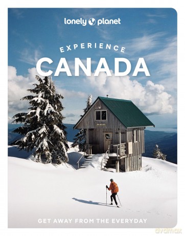 Lonely Planet Experience Canada (Travel Guide) - Lonely Planet [KSIĄŻKA]