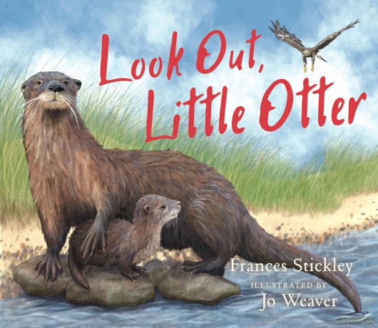 Look Out, Little Otter - Jo Weaver [KSIĄŻKA]