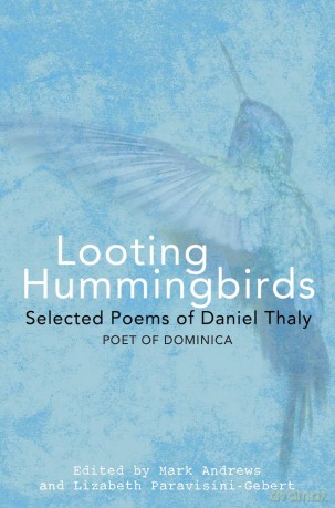 Looting Hummingbirds: Selected poems of Daniel Thaly - Mark Andrews [KSIĄŻKA]