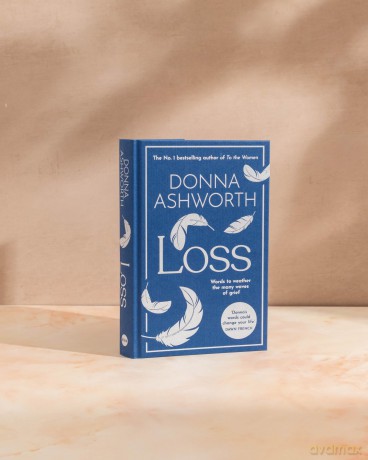 Loss: The New Collection: Words to weather the many waves of grief from the No. 1 Sunday Times Bestseller - Donna Ashworth [KSIĄŻKA]