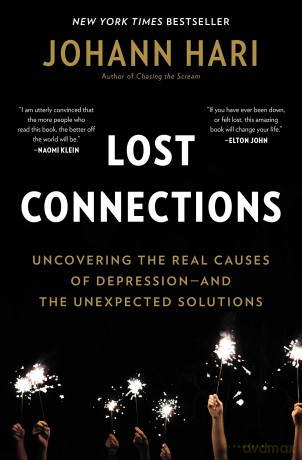 Lost Connections: Why You're Depressed and How to Find Hope - Johann Hari [KSIĄŻKA]