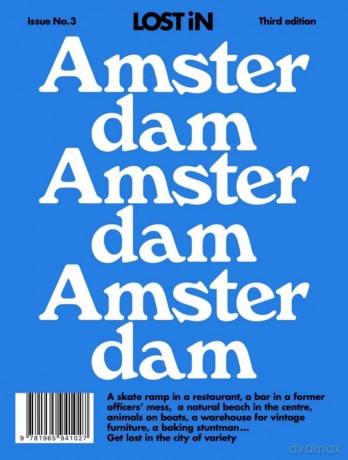 Lost in Amsterdam (third, updated edition): 3rd Edition (Lost in City Guides) - Lost In [KSIĄŻKA]