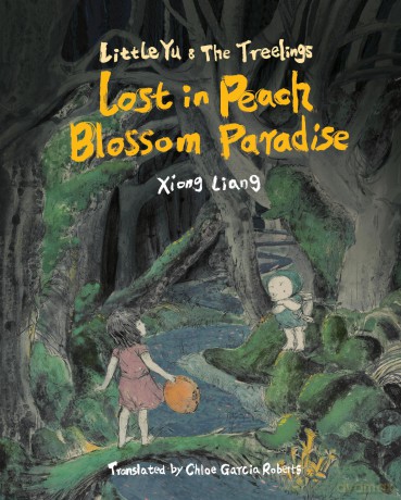 Lost in Peach Blossom Paradise (Little Yu and the Treelings) - Xiong Liang [KSIĄŻKA]