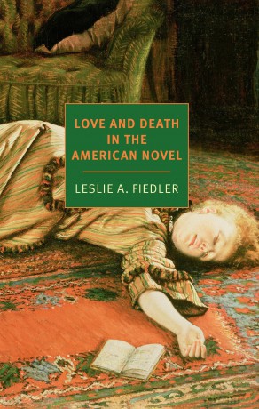 Love and Death in the American Novel - Leslie Fiedler [KSIĄŻKA]