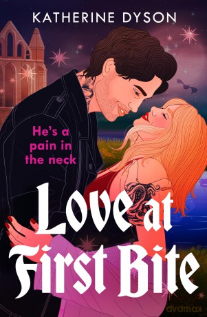 Love at First Bite - Katherine Dyson [KSIĄŻKA]