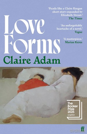 Love Forms: Longlisted for the Booker Prize 2025 - Claire Adam [KSIĄŻKA]